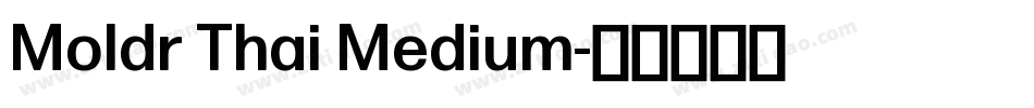Moldr Thai Medium字体转换